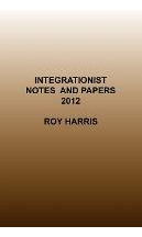 Libro Integrationist Notes And Papers 2012 - Roy Harris