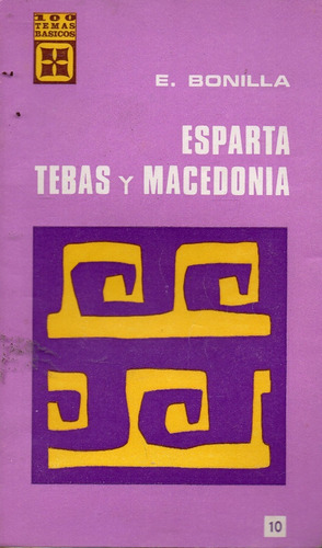 Esparta Tebas Y Macedonia Evangelio Bonilla