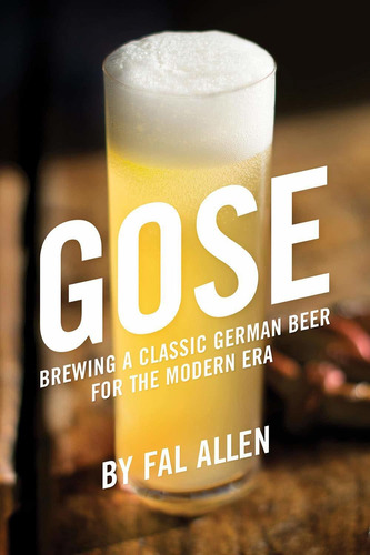 Libro Gose: Brewing A Classic German Beer For The Modern E