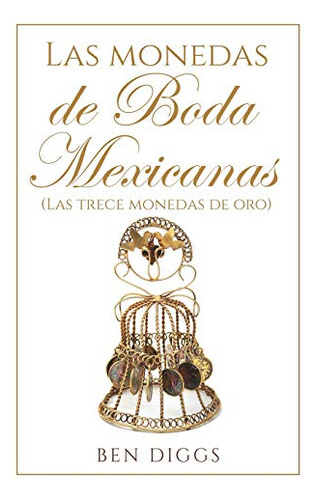 Las Monedas De Boda Mexicanas