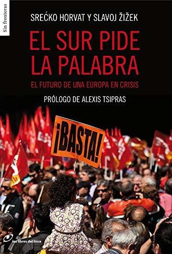 El Sur Pide La Palabra, De Zizek, Slavoj. Editorial Los Libros Del Lince, Tapa Blanda En Español