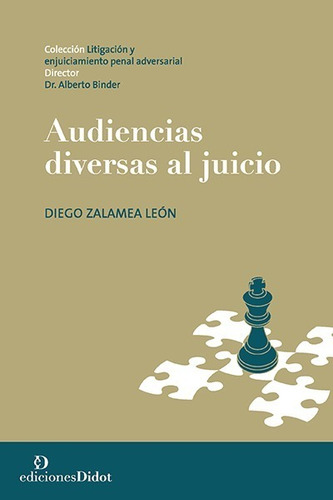 Audiencias Diversas Al Juicio. Diego Zalamea Leon. Didot