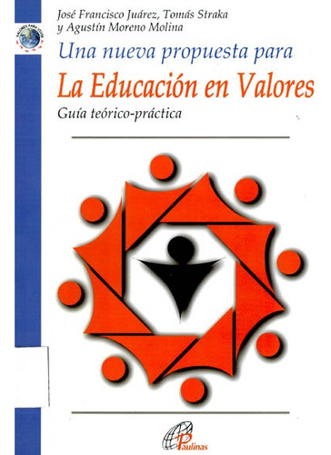 Una Nueva Propuesta Para La Educacion En Valores Jose Juarez