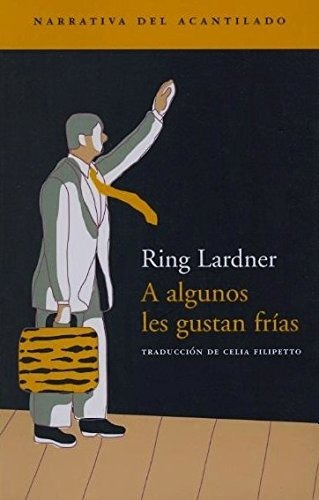 A Algunos Les Gustan Frias - Lardner Ring - #w