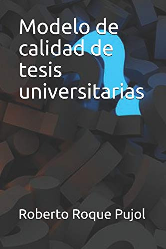 Modelo De Calidad De Tesis Universitarias