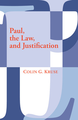 Libro Paul, The Law, And Justification - Kruse, Colin G.