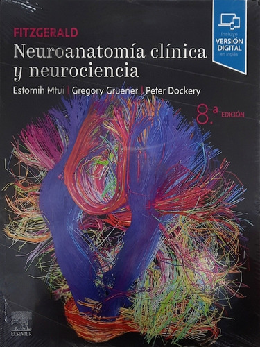 Fitzgerald - Mtui Neuroanatomía Clínica Y Neurociencia 8ed