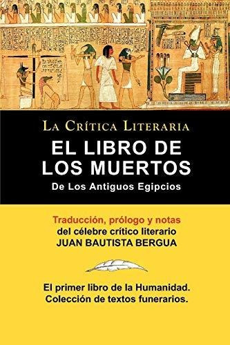 Libro : El Libro De Los Muertos De Los Antiguos Egipcios -.