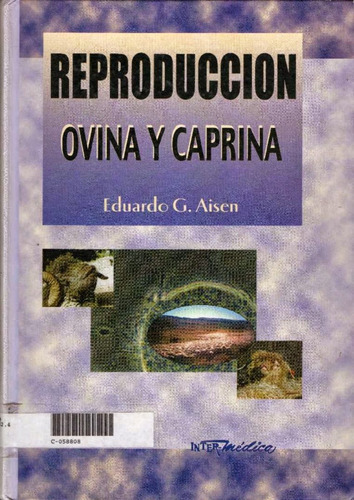 Reproducción Ovina Y Caprina: Reproducción Ovina Y Caprina, De Aisen, Eduardo G.. Editorial Inter-médica, Tapa Dura En Español, 2008
