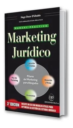 Manual Práctico De Marketing Jurídico -ultima Edición