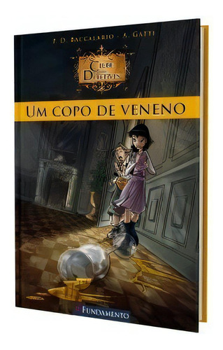 Clube Dos Detetives - Um Copo De Veneno, De Gatti. Editora Fundamento, Capa Mole, Edição 1 Em Português, 2015