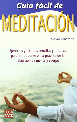Guía Fácil De Meditación: Ejercicios Y Técnicas Sencillas Y 