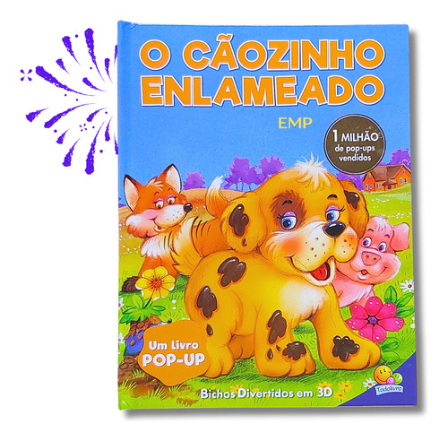 Livro Infantil História Bichos Divertidos Pop-up Em 3d - O Cãozinho Enlameado