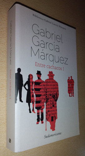 Entre Cachacos 1 G. García Márquez Sudamericana