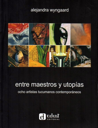 At- Edunt- Entre Maestros Y Utopías. Con Imágenes De Obras