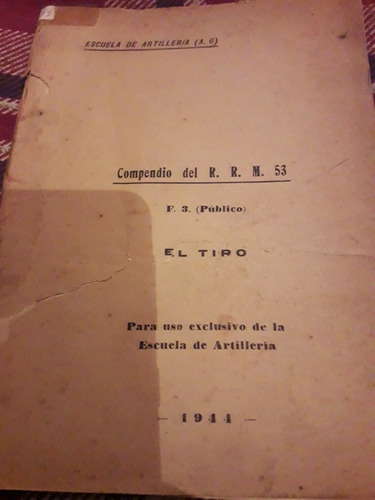 Libro Escuela De Artillería Compendio Del R.r.m. 53 1944