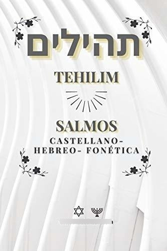 Tehilim- Libro De Los Salmos Hebreo-castellano..., De N. Bergmann, Guille. Editorial Independently Published En Español