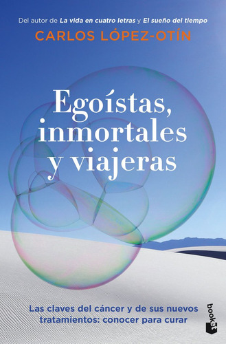 Libro Egoistas, Inmortales Y Viajeras - Carlos Lopez Otin