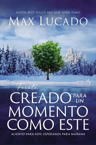 Libro Fuiste Creado Para Un Momento Como Este - Max Lucado
