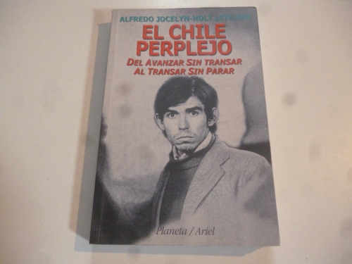 El Chile Preplejo Alfredo Jocelyn-holt Letelier