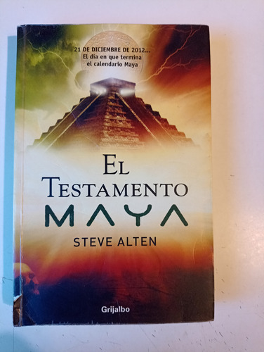 El Testamento Maya Steve Alten 