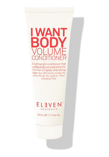 Eleven Australia I Want Body Volume Conditioner The Ultimate