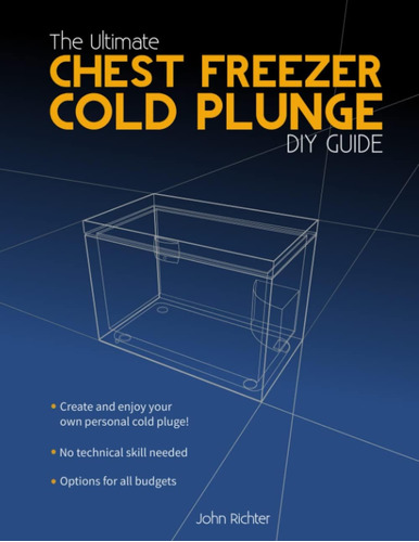 Libro: The Ultimate Chest Freezer Cold Plunge Diy Guide