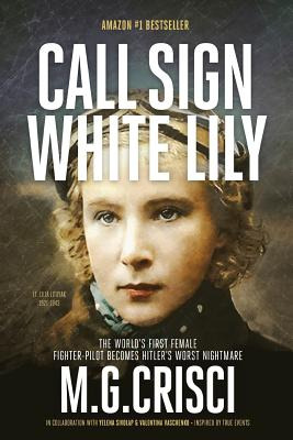 Libro Call Sign, White Lily (5th Edition): The Life And L...