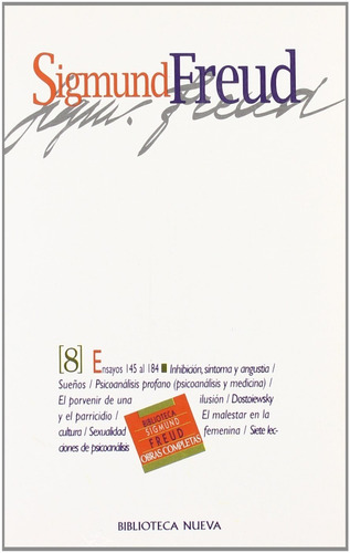 Obras Completas 8. Ensayos (inhibición, Síntoma Y Angustia), De Sigmund Freud. Editorial Biblioteca Nueva En Español