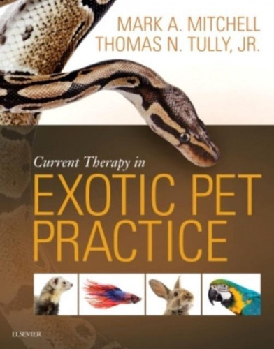 Current Therapy In Exotic Pet Practice  -  Mitchell, Mark