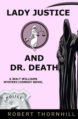 Libro Lady Justice And Dr. Death - Thornhill, Peg