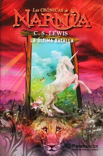 Las Cronicas De Narnia 7: La Ultima Batalla - Lewis