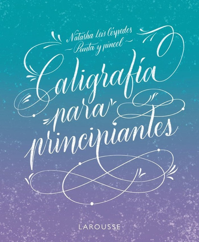 Libro Caligrafia Para Principiantes - Leis Cespedes, Nata...