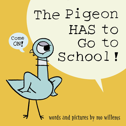 Libro The Pigeon Has To Go To School!-inglés