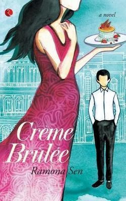 Libro Creme Brulee - Ramona Sen