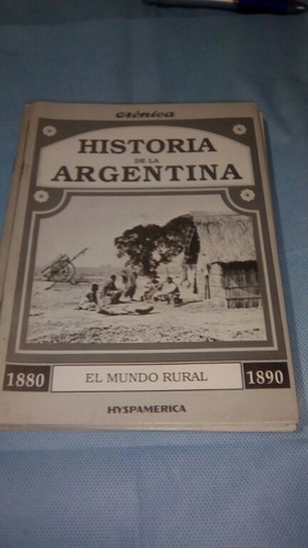 Historia De La Argentina Crónica Félix Luna Periodos Varios