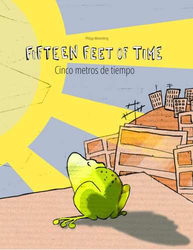 Libro: Quince Pies De Metros De Tiempo: Imágenes Bilingües