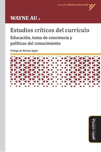 Libro: Estudios Críticos Del Currículo: Educación, Toma De C