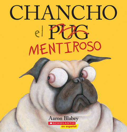 Libro: Chancho El Mentiroso The Fibber) (chancho El Pug) (sp