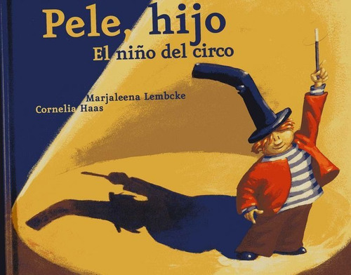 Pele, Hijo, De Lembcke, Marjaleena. Editorial Loguez Ediciones, Tapa Dura En Español