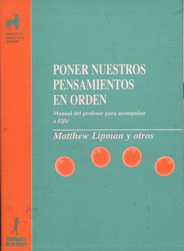 Poner Nuestros Pensamientos En Orden, De Lipman, Matthew. Editorial Ediciones De La Torre, Tapa Dura En Español