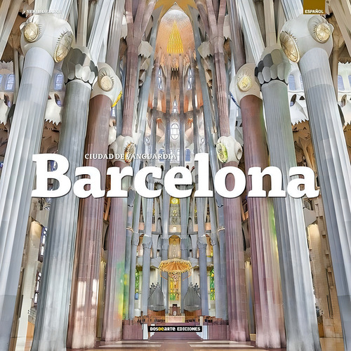 Barcelona, De Vários Autores. Editorial Dos De Arte Ediciones, S.l., Tapa Dura En Español