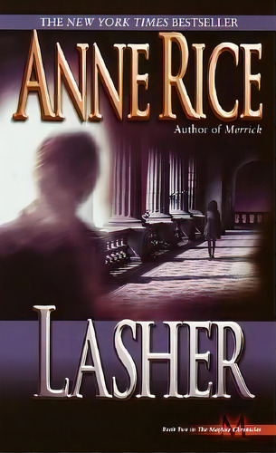 Lasher, De Anne Rice. Editorial Random House Usa Inc En Inglés