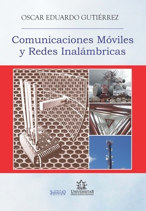 Comunicaciones Moviles Y Redes Inalambricas. Oscar Gutierrez