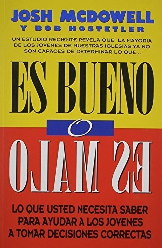 Libro : Es Bueno O Es Malo - Mcdowell / Hostetler