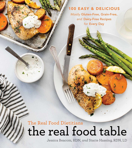 Los Verdaderos Dietistas De Alimentos: Un Libro De Cocina |
