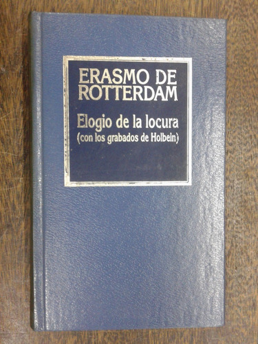 Elogio De La Locura * Erasmo De Rotterdam * Hyspamerica *