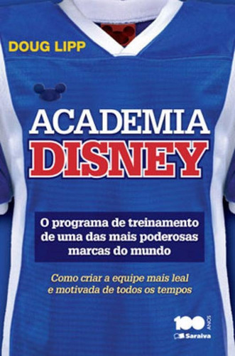 Academia Disney - O Programa De Treinamento De Uma Das Mais 