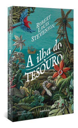 A ilha do tesouro - (Texto integral - Clássicos Autêntica), de Robert Louis. Editora AUTENTICA INFANTIL E JUVENIL, capa mole, edição 2018 em português, 2019