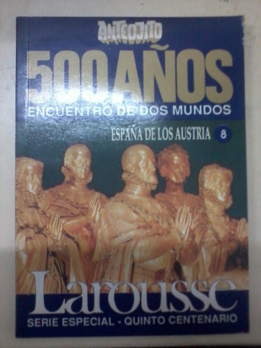 España De Los Austria 500 Años Encuentro De Dos Mundos (16)